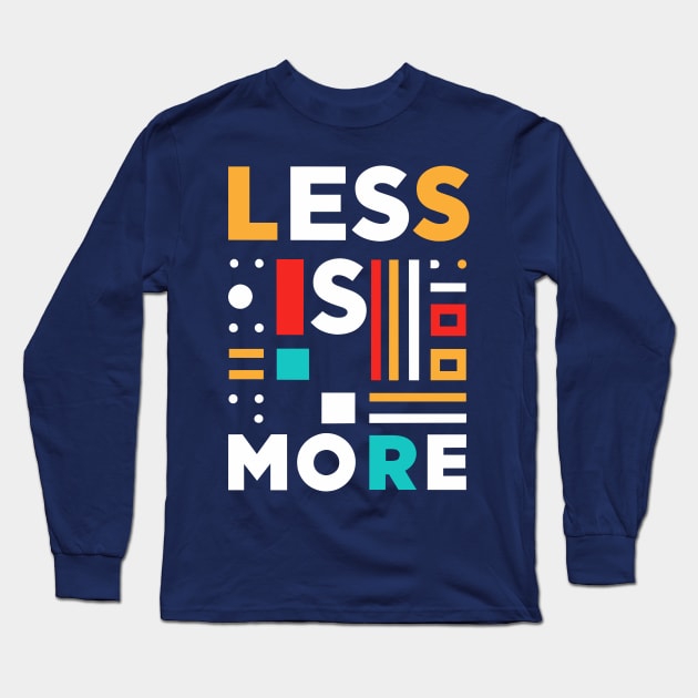 Less is more - Bauhaus Style Long Sleeve T-Shirt by ravensart